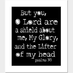 Psalm 3:3 you oh Lord are a sheild about me Posters and Art